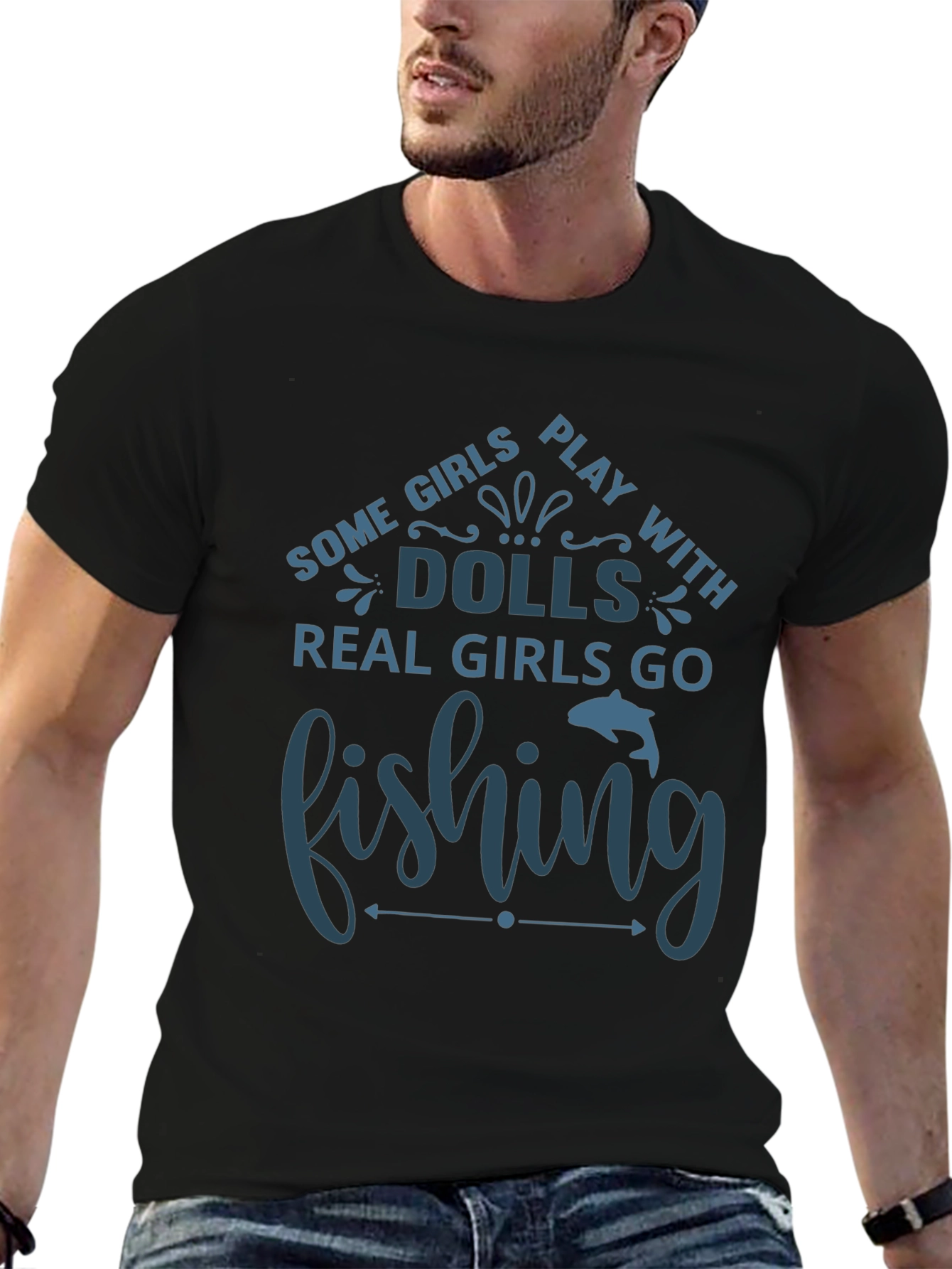 Fishing T-Shirt - Some Girls Play with Dolls