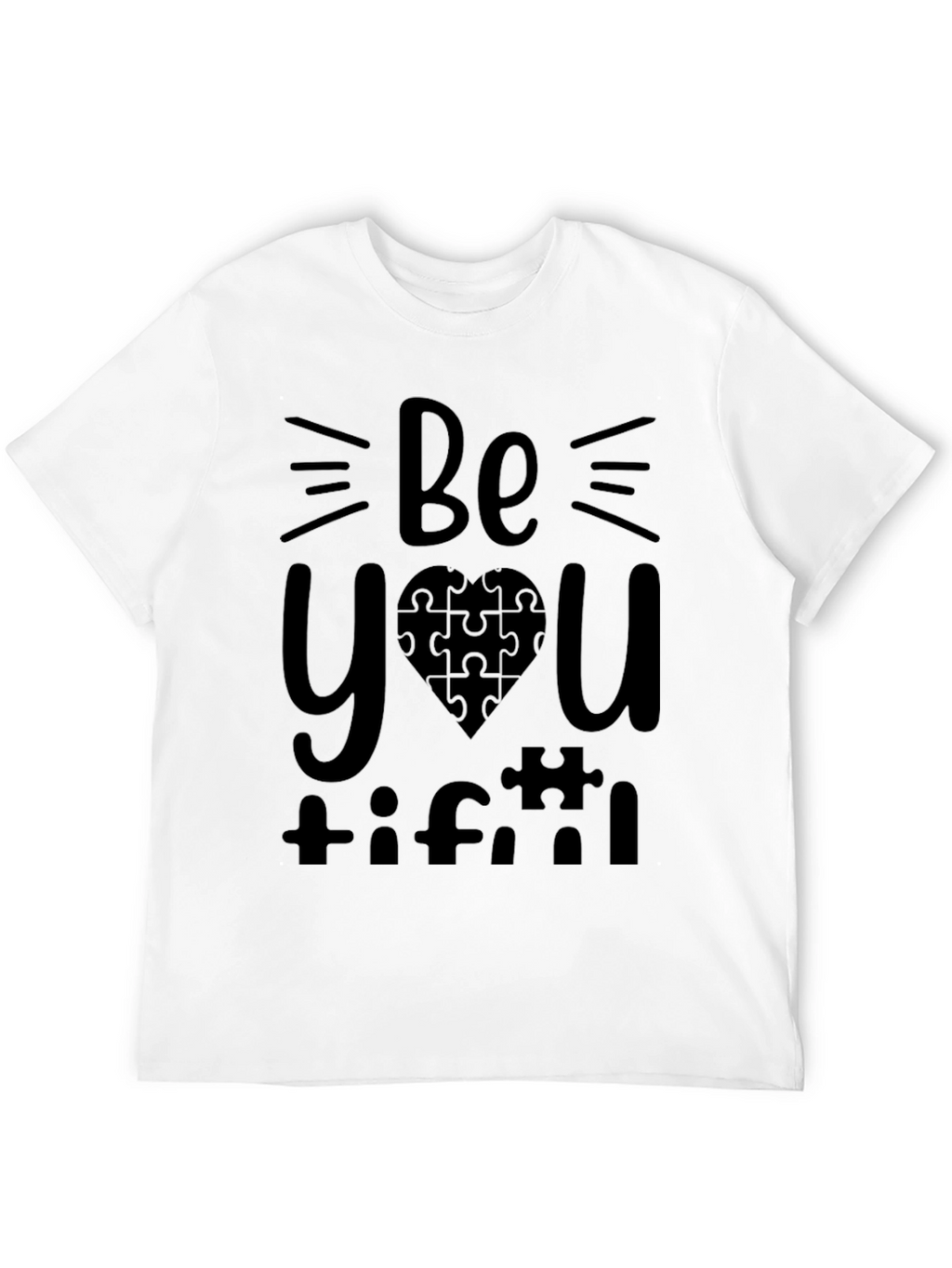 Be You Tiful Autism Awareness T-Shirt