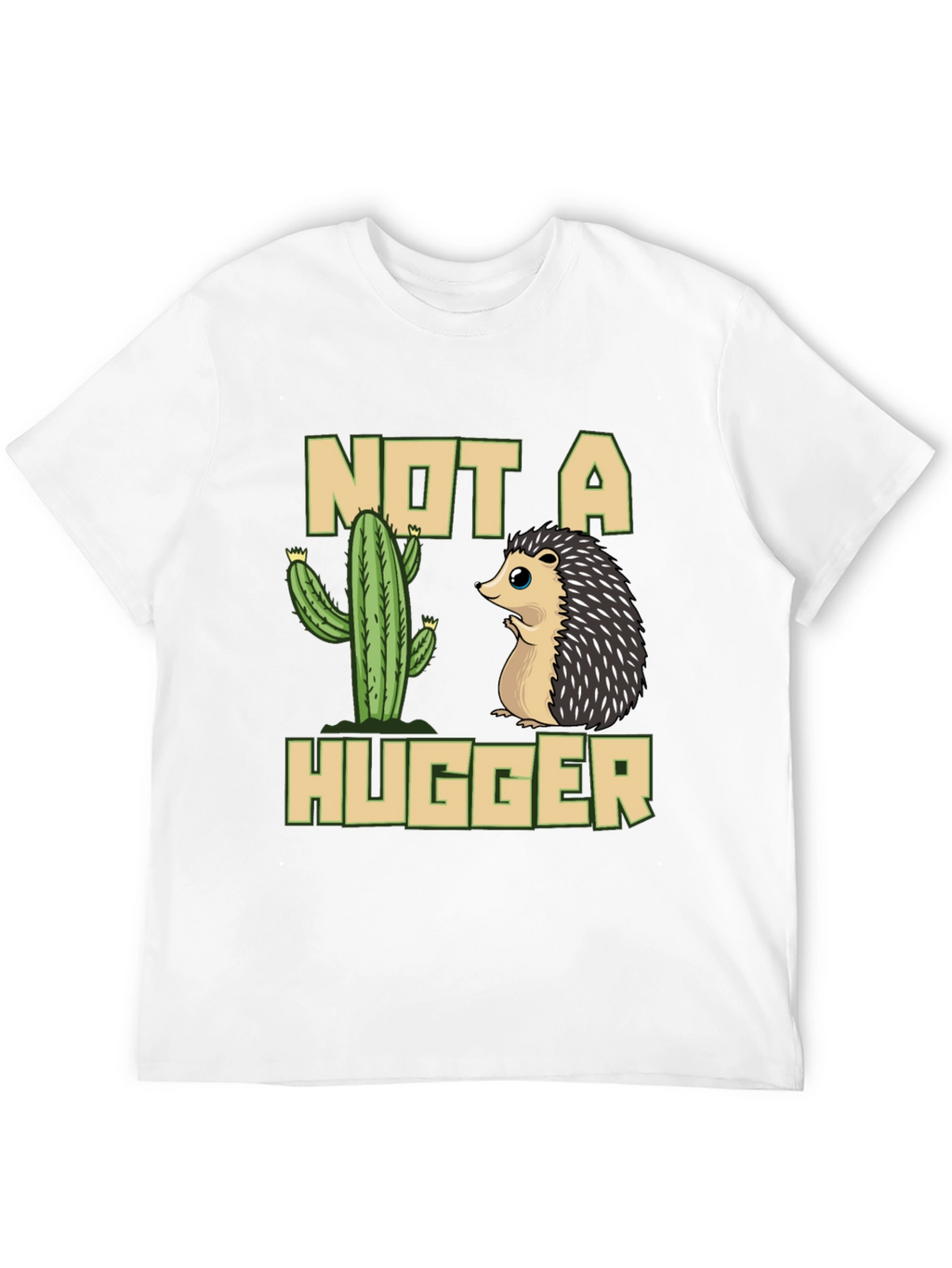 Not a Hugger T-Shirt - Cactus & Hedgehog Design