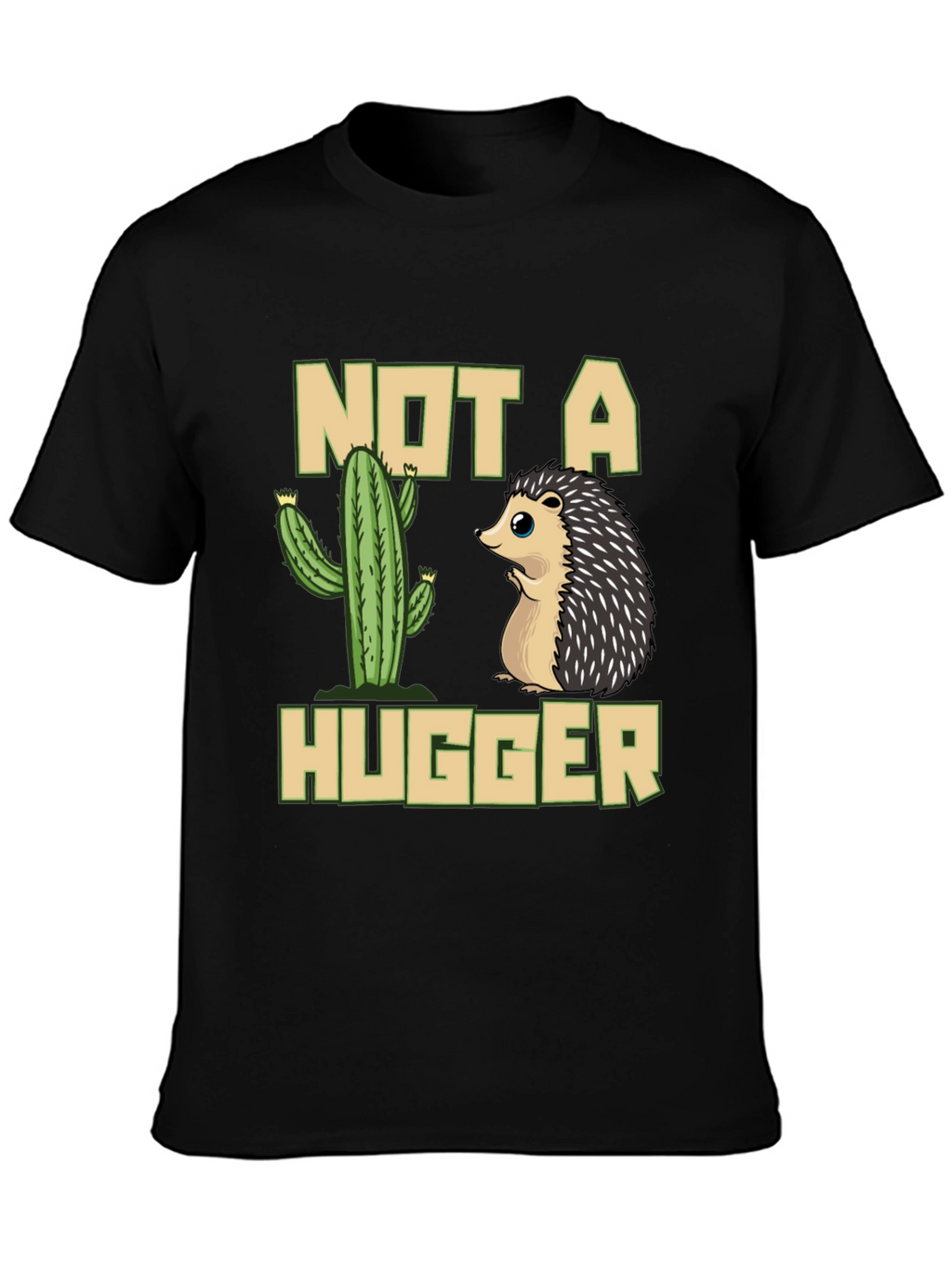 Not a Hugger T-Shirt - Cactus & Hedgehog Design