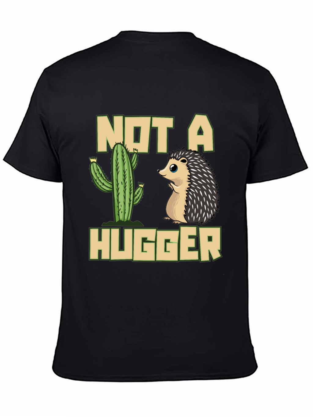 Not a Hugger T-Shirt - Cactus & Hedgehog Design