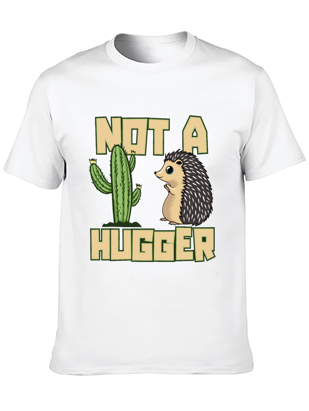 Not a Hugger T-Shirt - Cactus & Hedgehog Design
