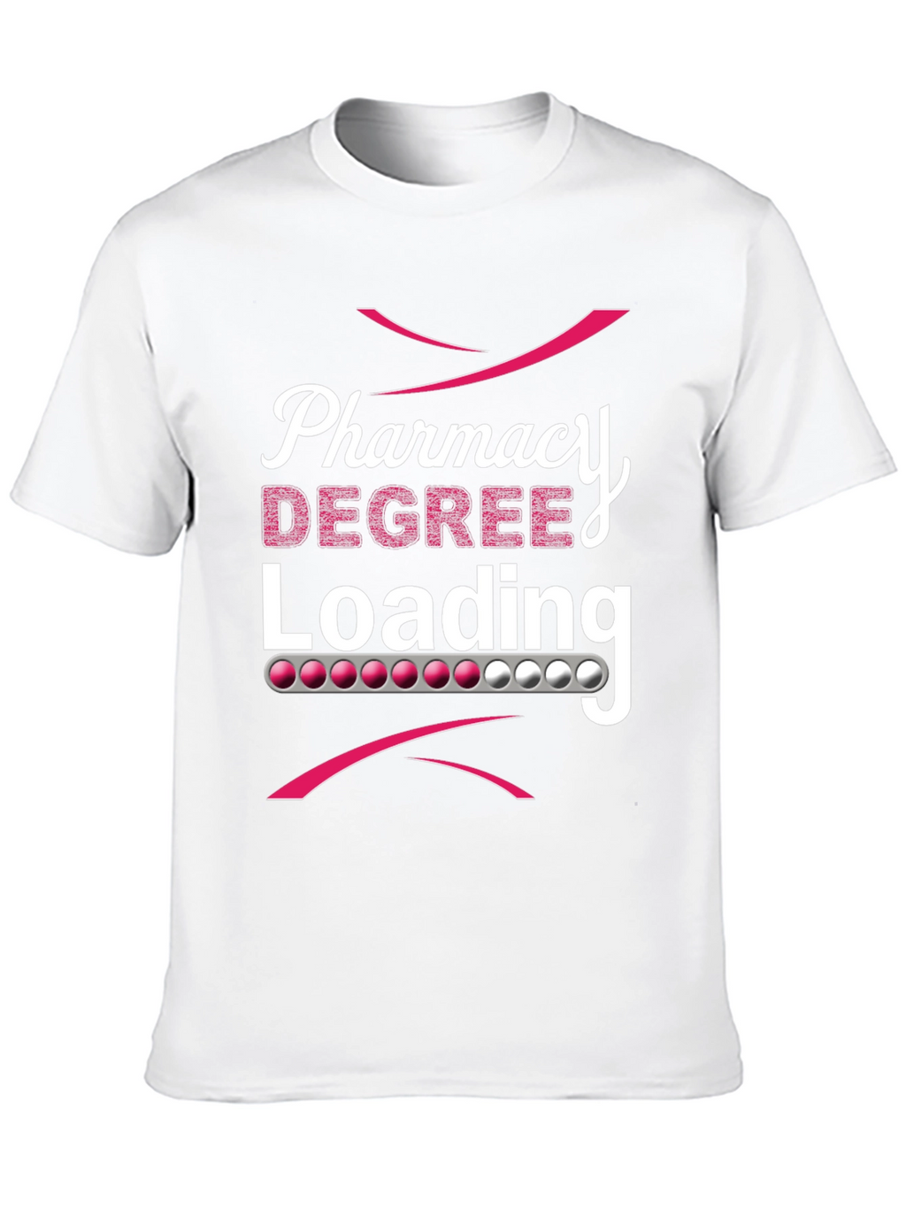 Pharmacy Degree Loading T-Shirt
