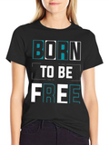 Born To Be Free Graphic Tee