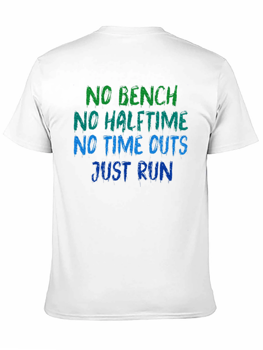 No Bench No Halftime Just Run Black T-Shirt