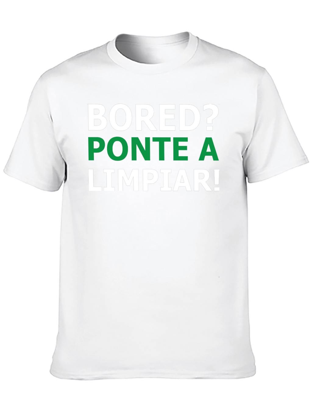 Bored? Clean Up! Graphic Tee