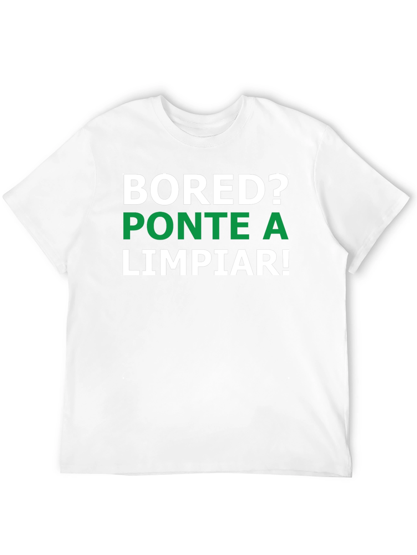 Bored? Clean Up! Graphic Tee