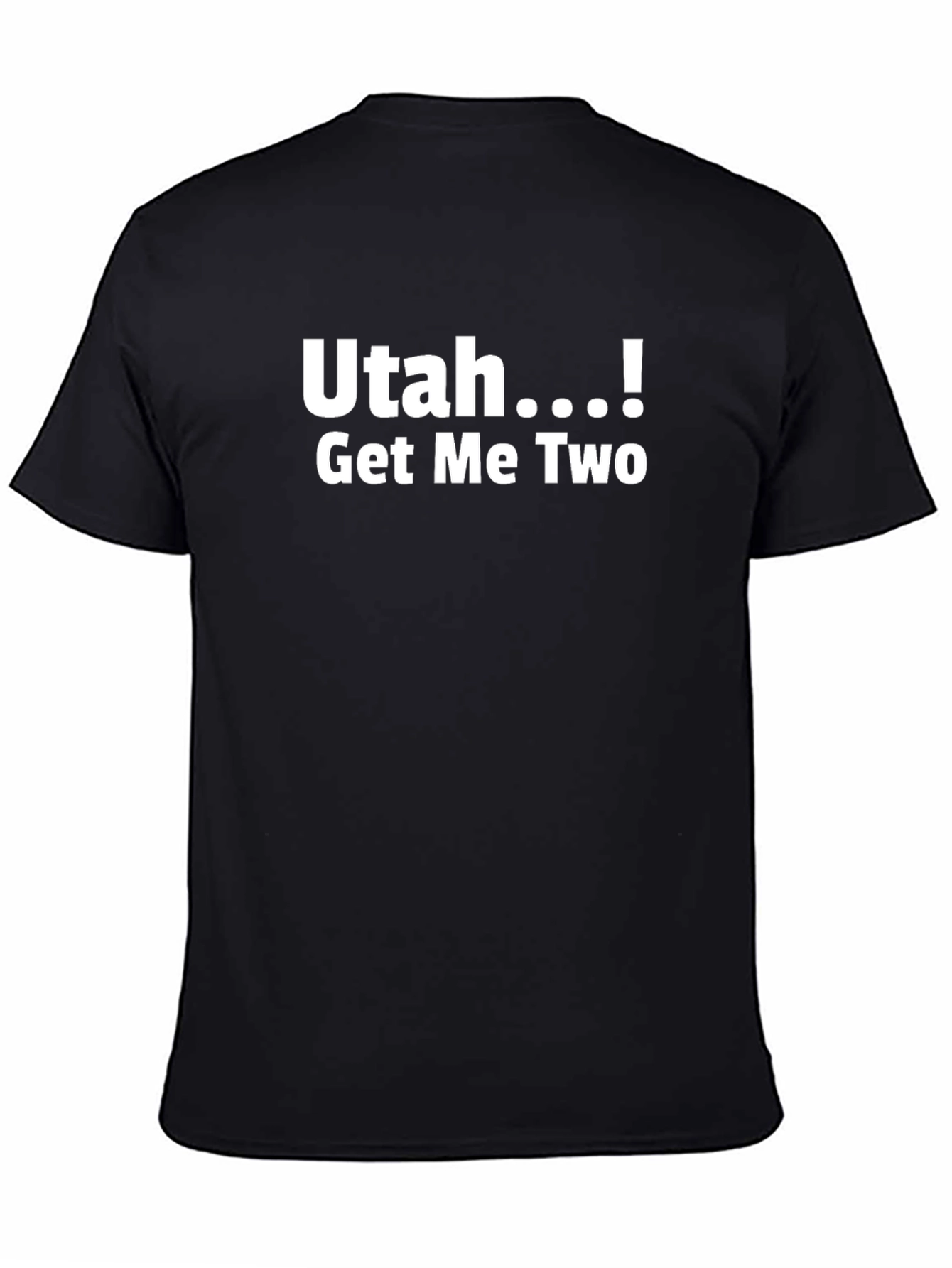 Utah Get Me Two Black T-Shirt