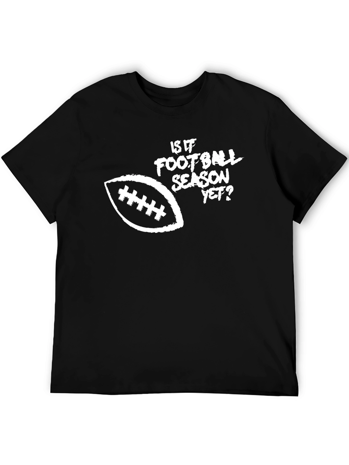 Football Season T-Shirt - Is It Football Season Yet?