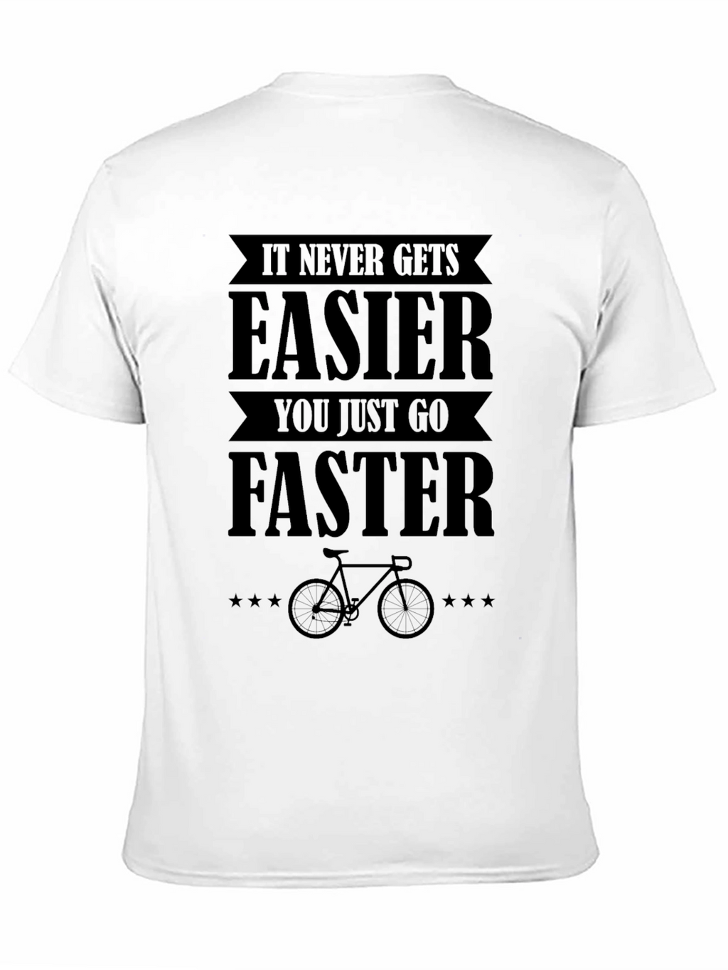 Cycling Motivation T-Shirt - It Never Gets Easier