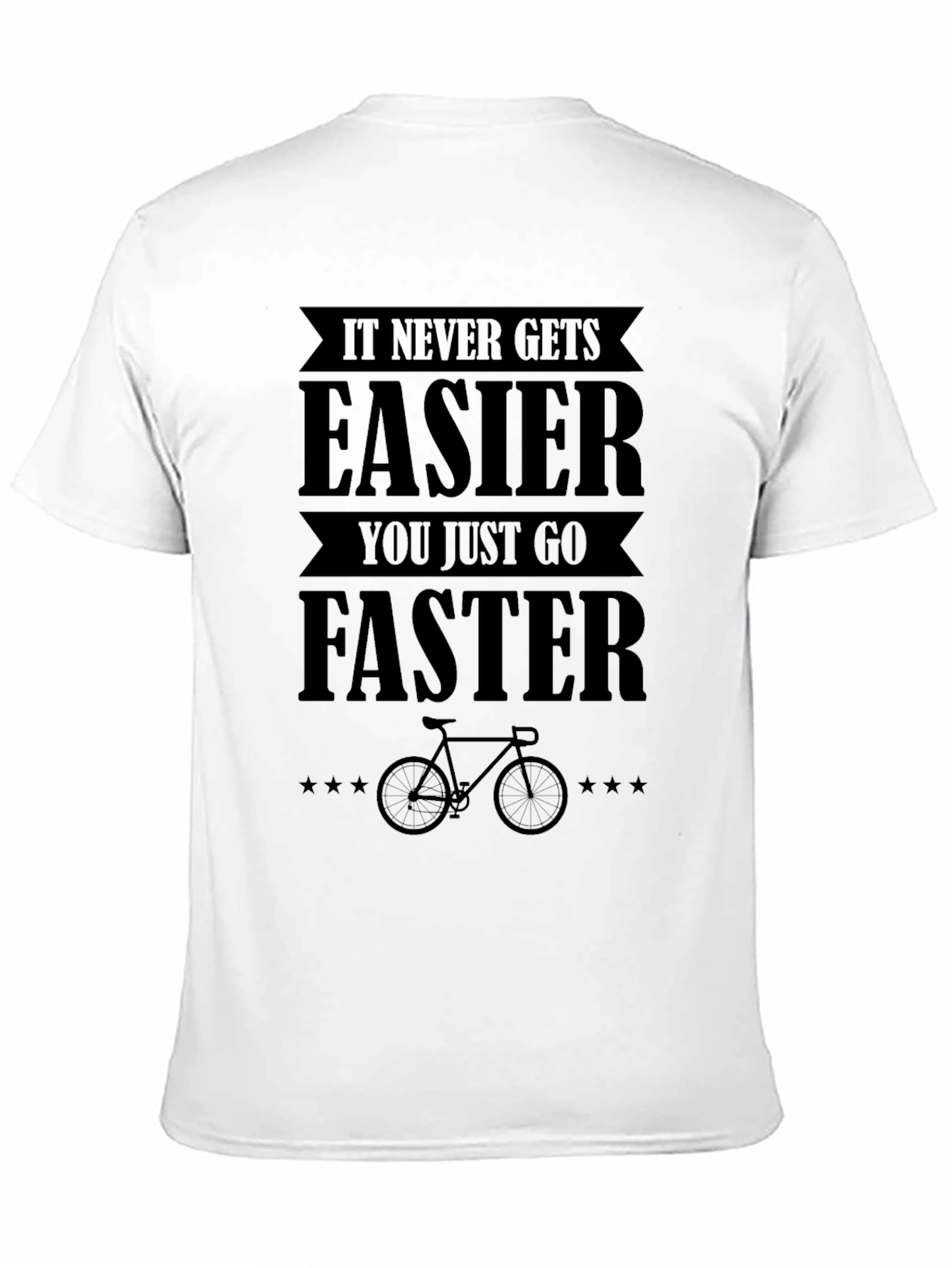 Cycling Motivation T-Shirt - It Never Gets Easier
