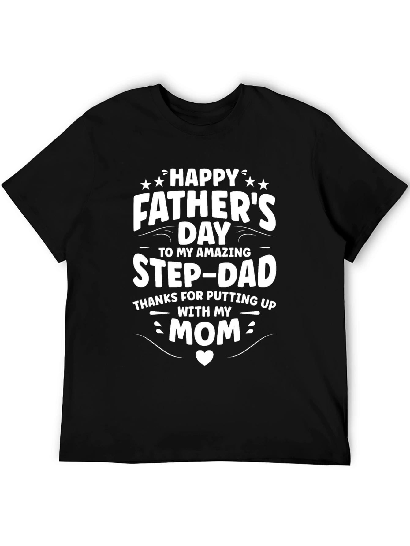 Happy Fathers Day Step-Dad T-Shirt
