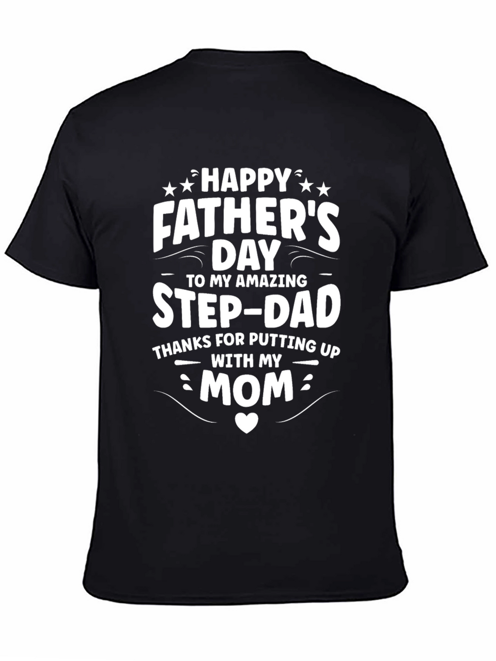 Happy Fathers Day Step-Dad T-Shirt