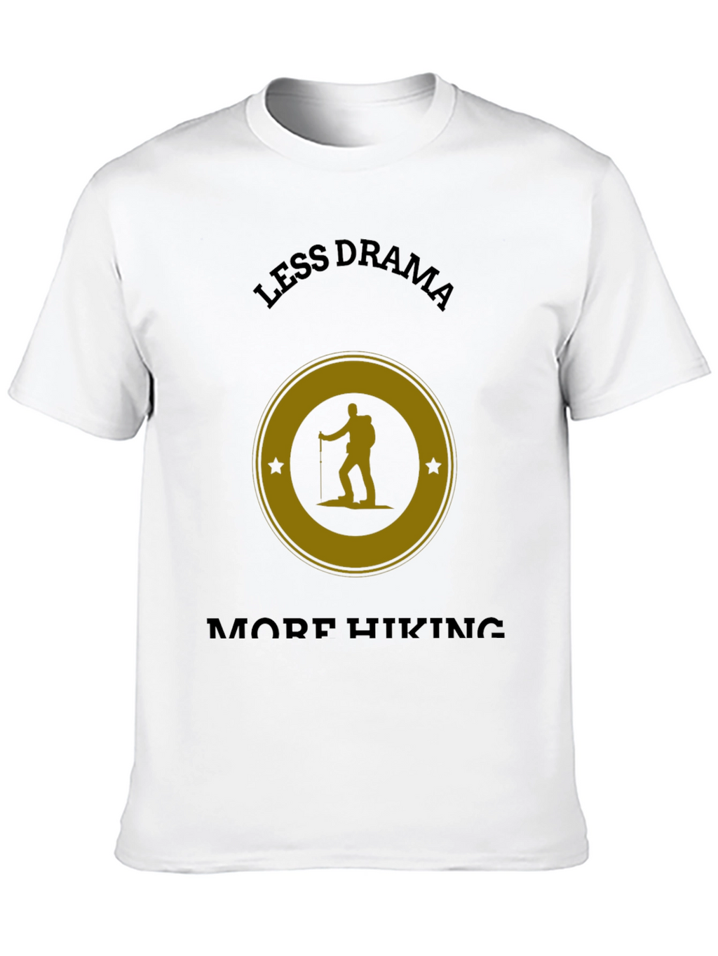 Less Drama More Hiking Graphic T-Shirt