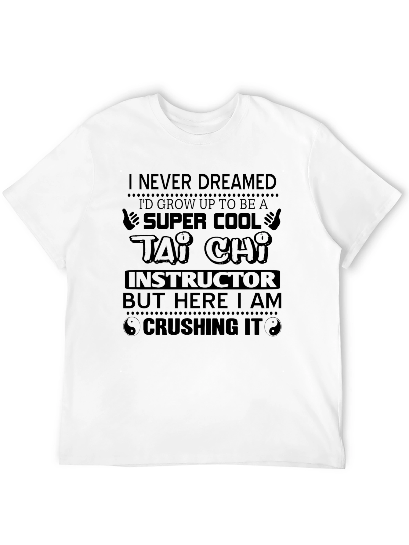 Super Cool Tai Chi Instructor T-Shirt