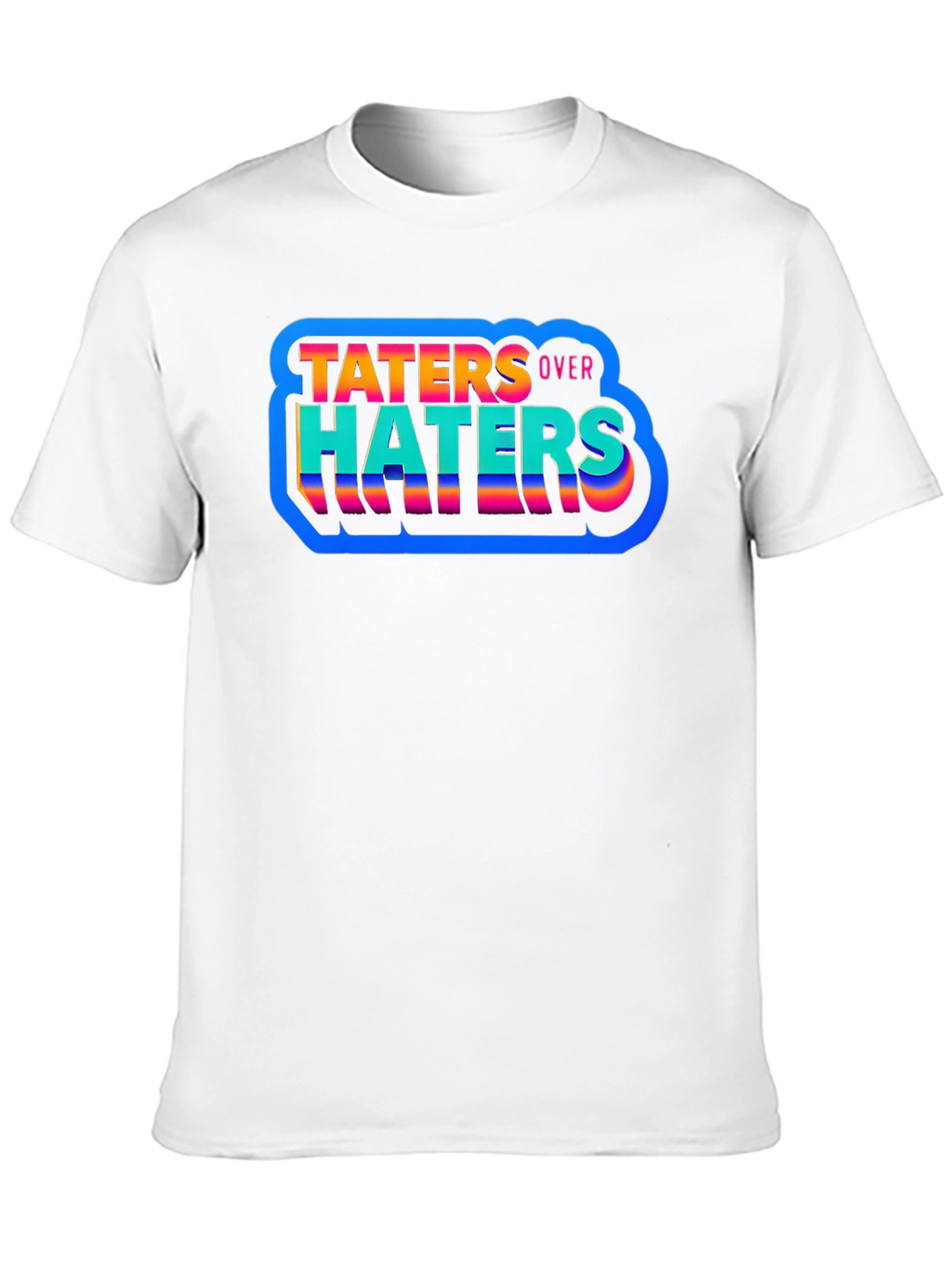 Taters Over Haters Graphic Tee - Trendy Comfort
