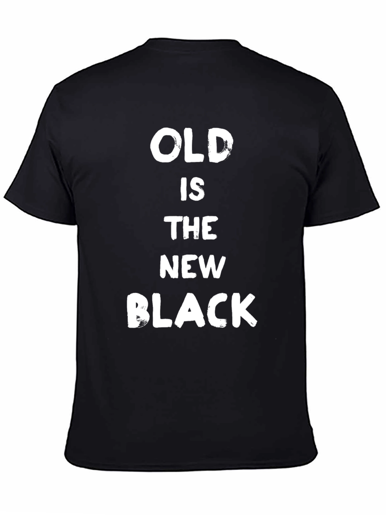 Old Is The New Black T-Shirt