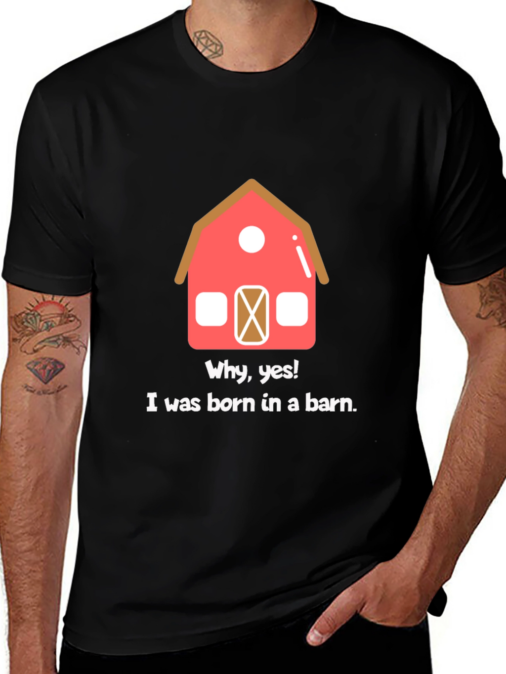 Born in a Barn Funny Graphic T-Shirt