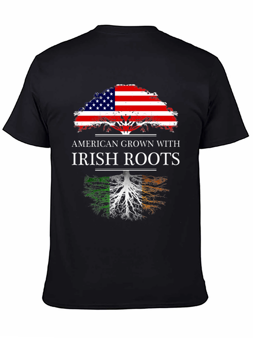 American Grown with Irish Roots T-Shirt