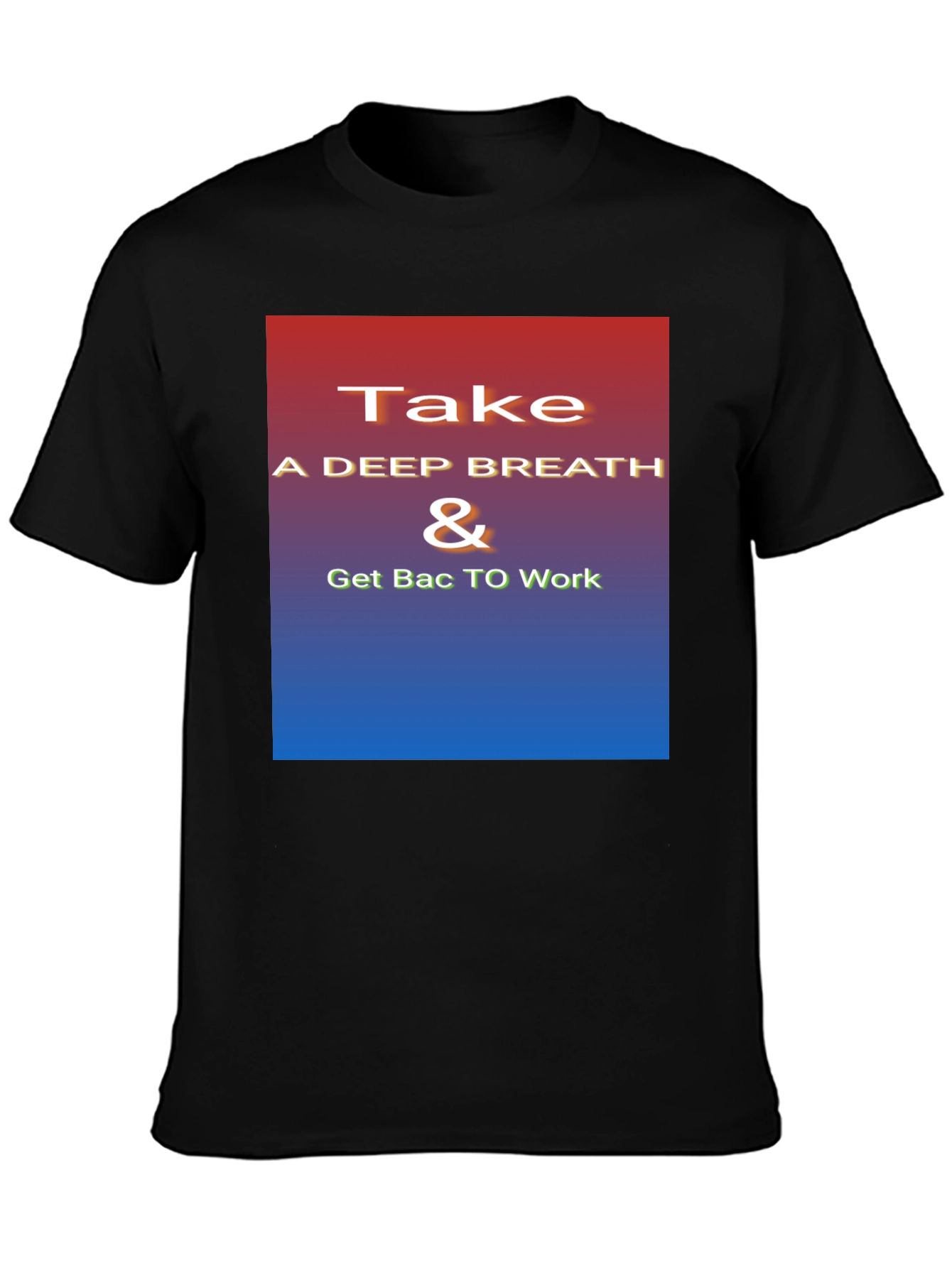 Inspirational Take a Deep Breath Graphic Tee