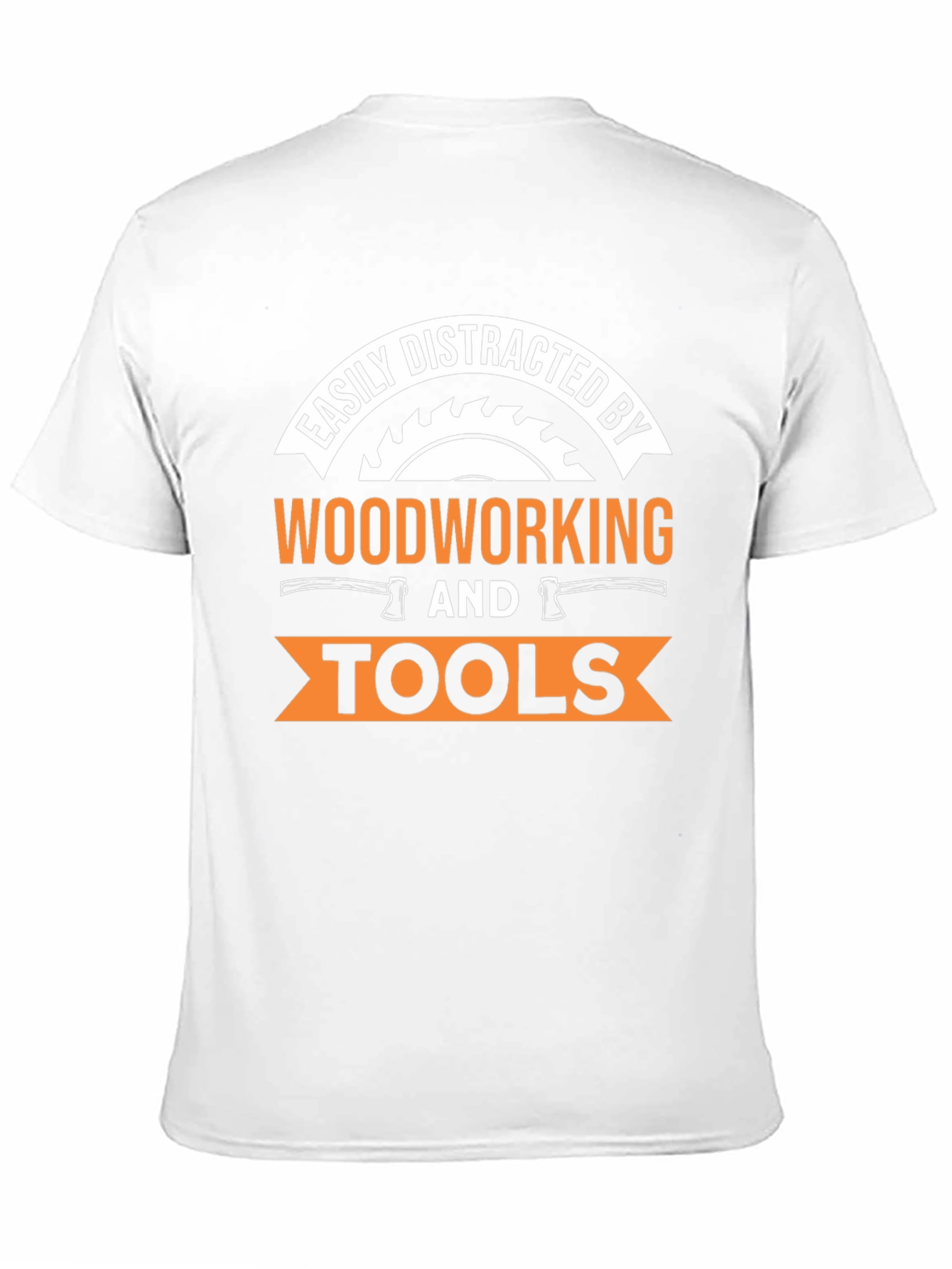 Easily Distracted by Woodworking T-Shirt