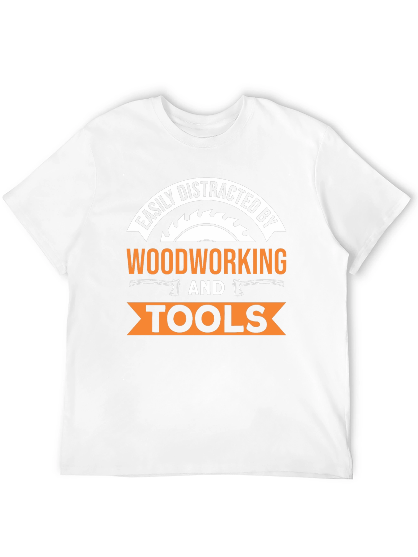Easily Distracted by Woodworking T-Shirt