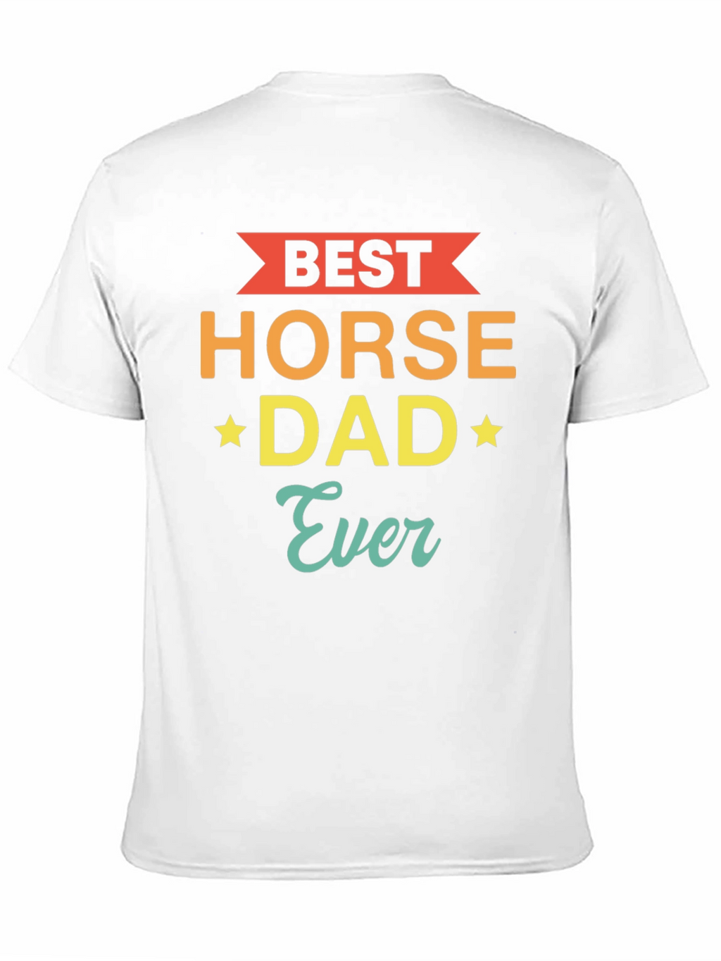 Best Horse Dad Ever - Mens Graphic T-Shirt