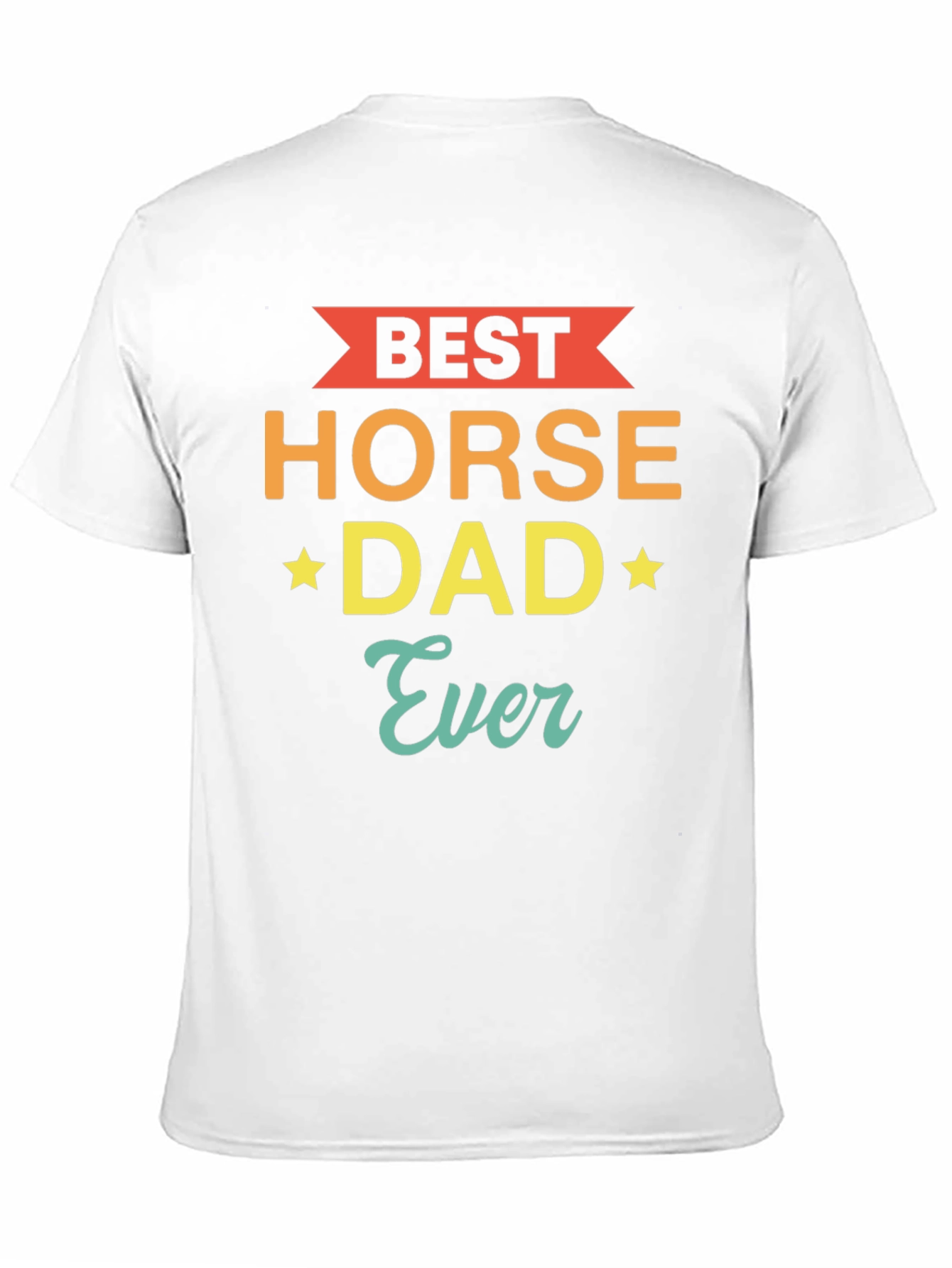 Best Horse Dad Ever - Mens Graphic T-Shirt
