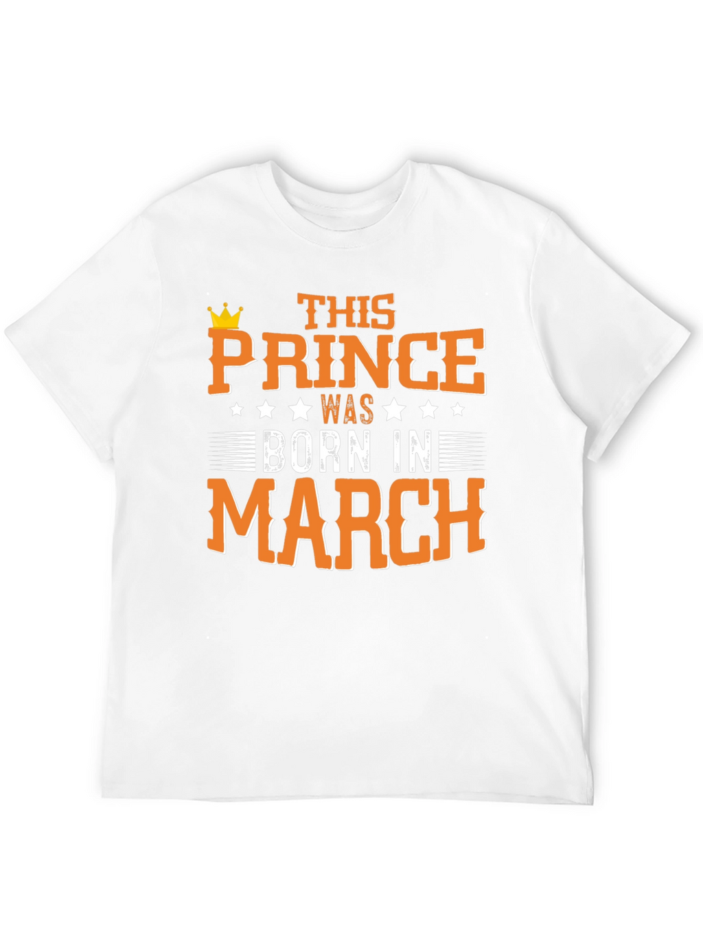 This Prince Was Born in March T-Shirt