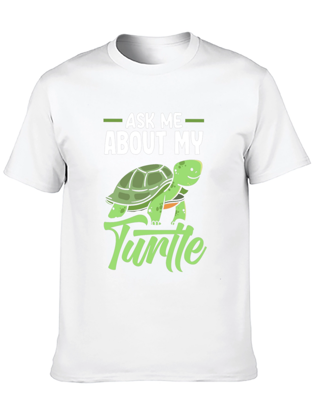 Ask Me About My Turtle Graphic T-Shirt