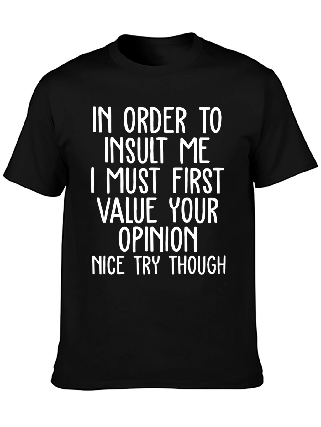 Funny Sarcastic Humor T-Shirt