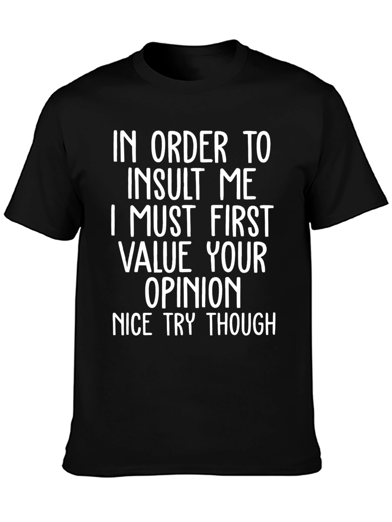 Funny Sarcastic Humor T-Shirt