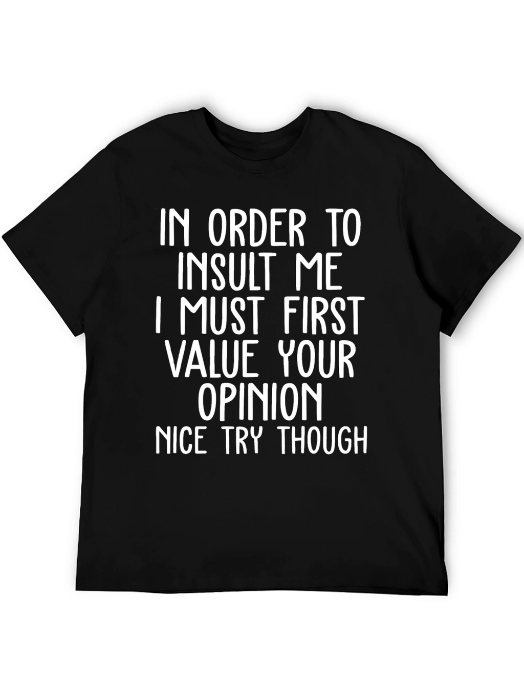 Funny Sarcastic Humor T-Shirt