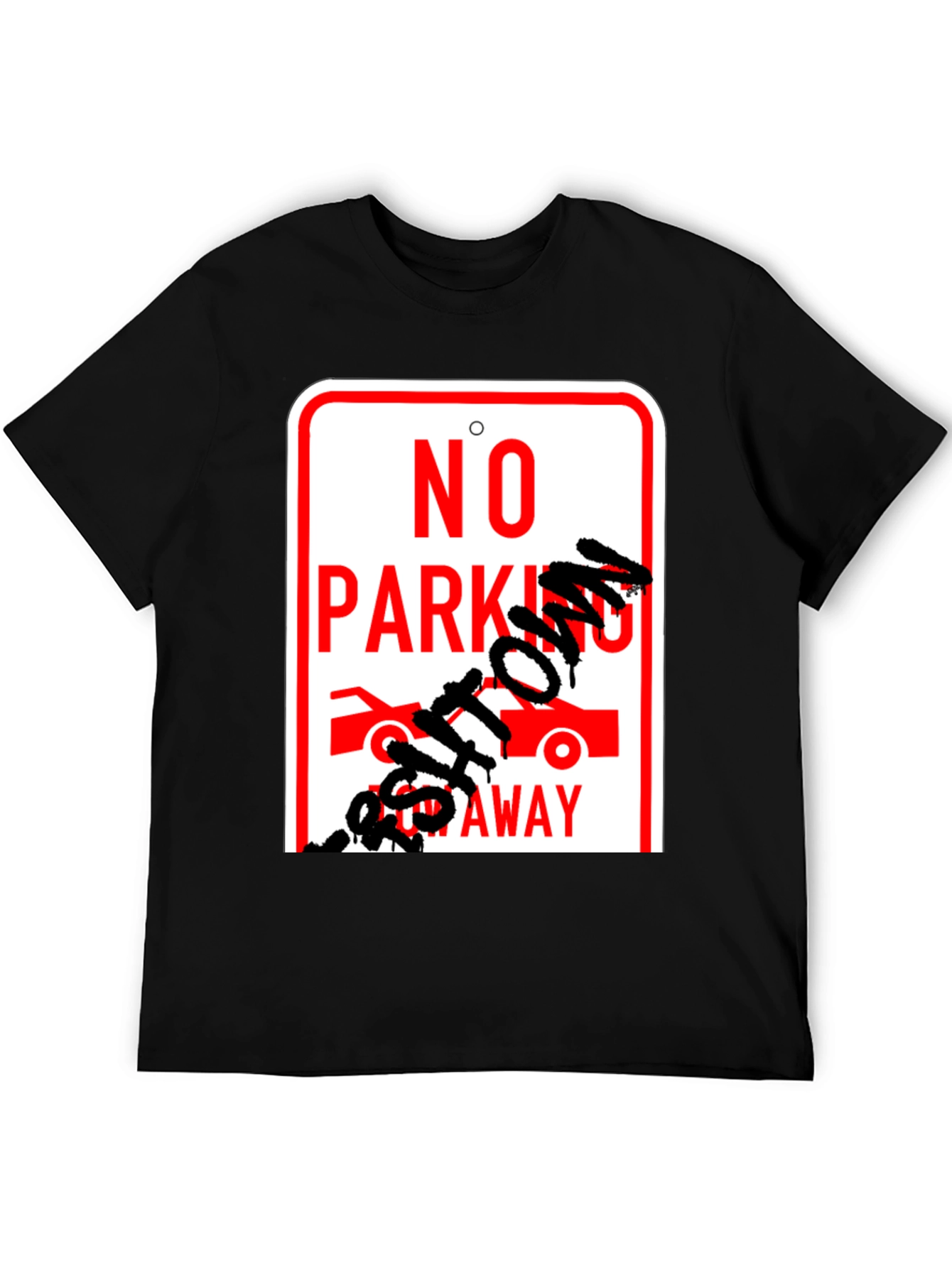 No Parking Get Towed Away Graphic T-Shirt