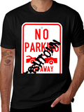 No Parking Get Towed Away Graphic T-Shirt