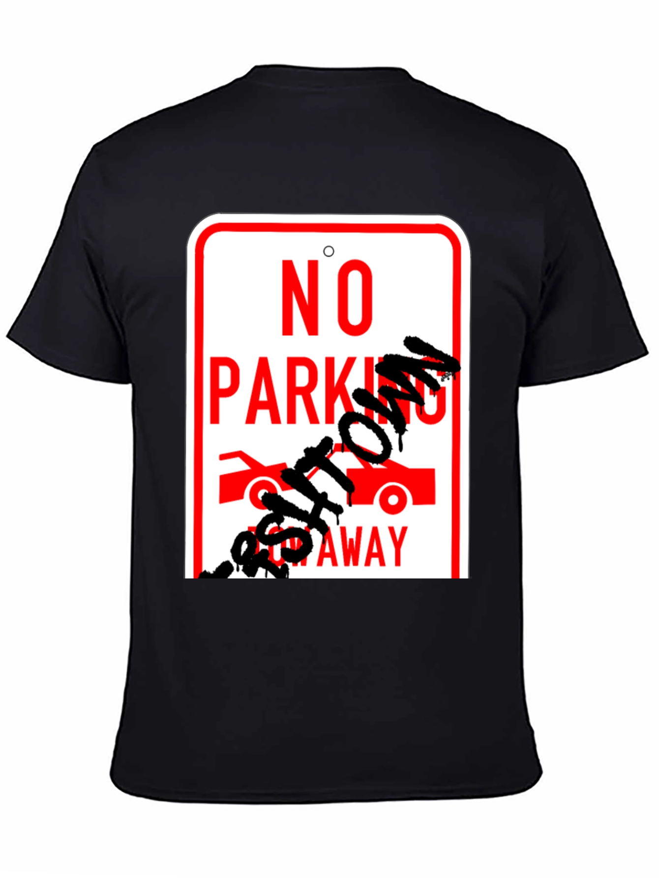 No Parking Get Towed Away Graphic T-Shirt