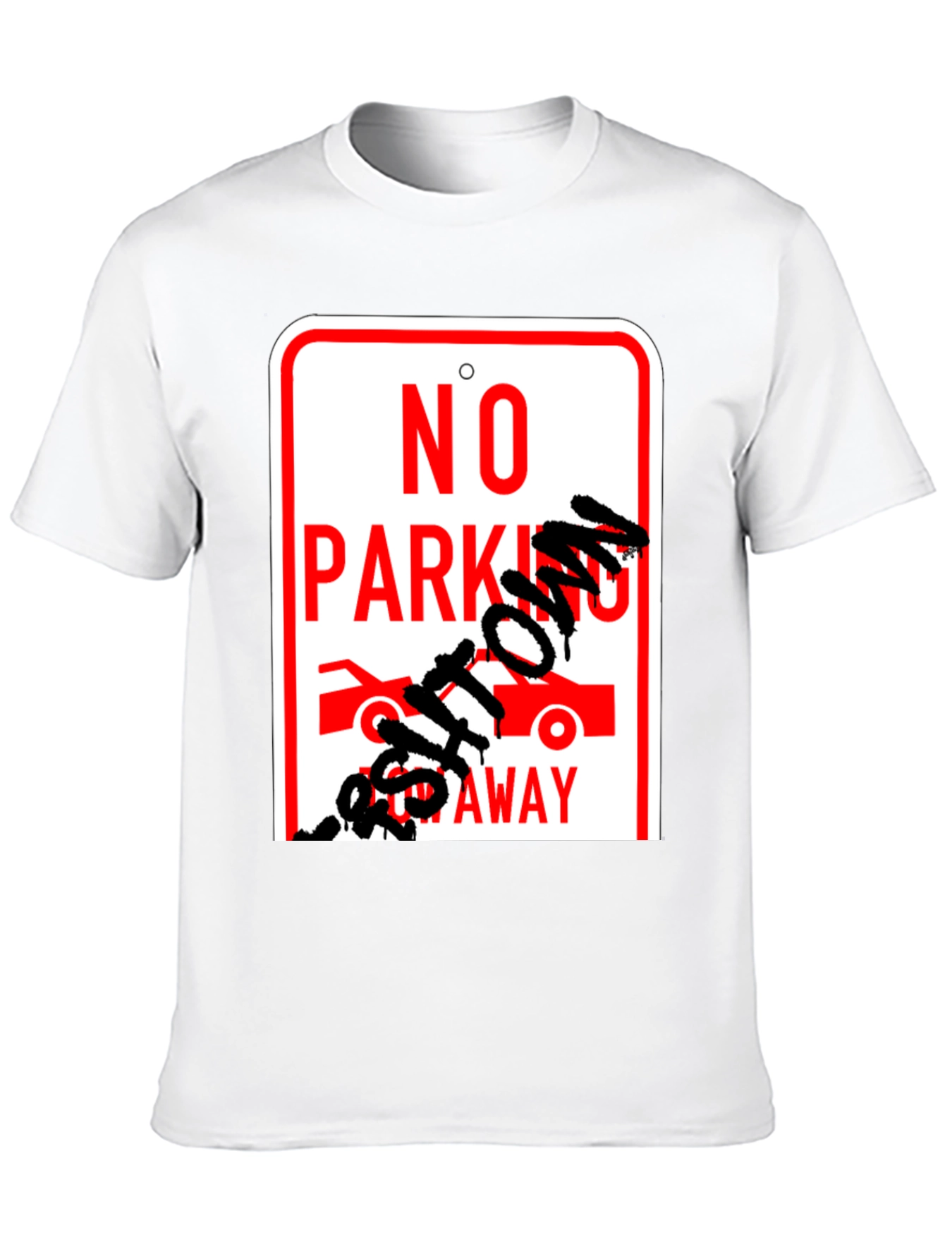 No Parking Get Towed Away Graphic T-Shirt