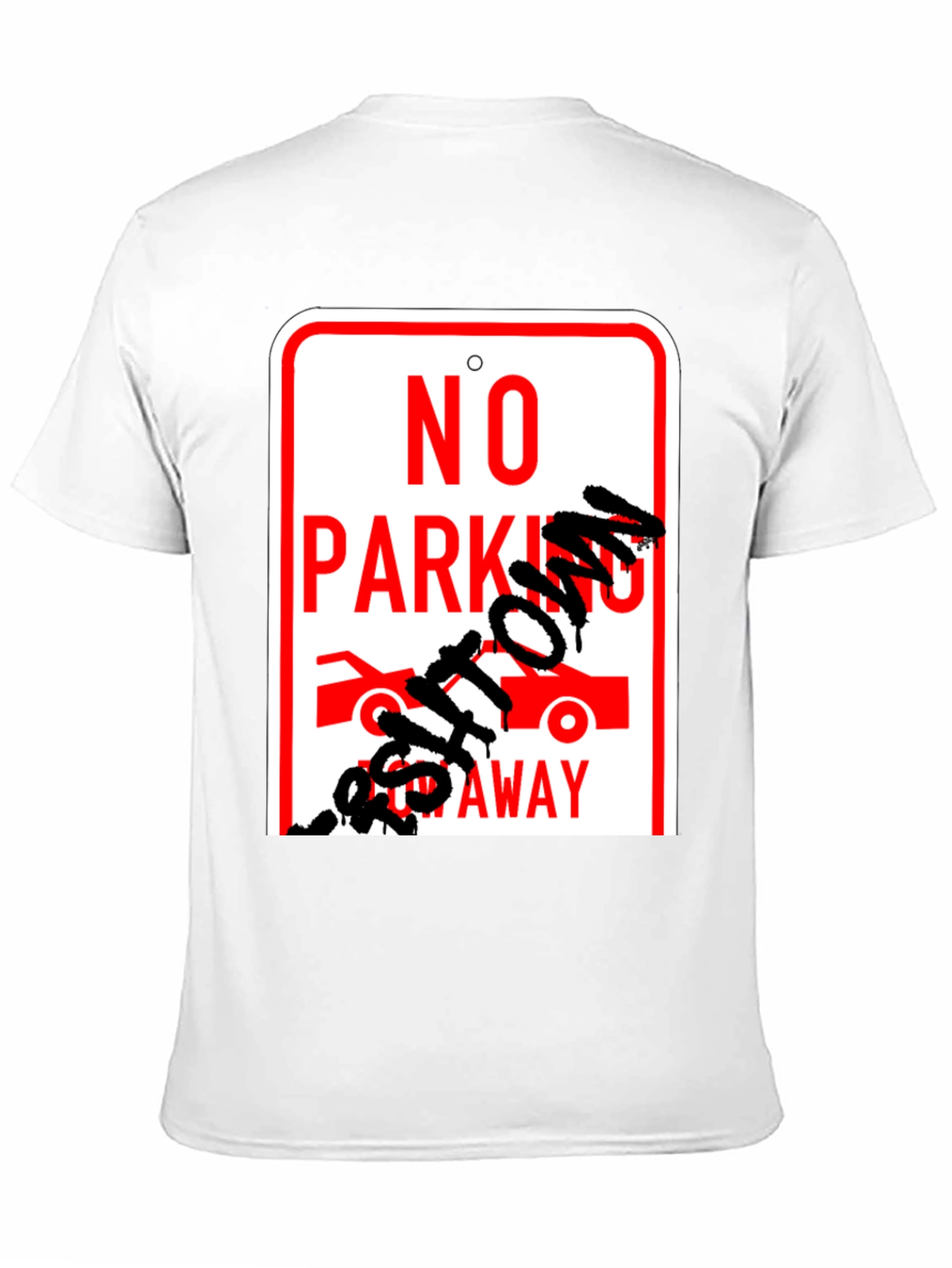 No Parking Get Towed Away Graphic T-Shirt