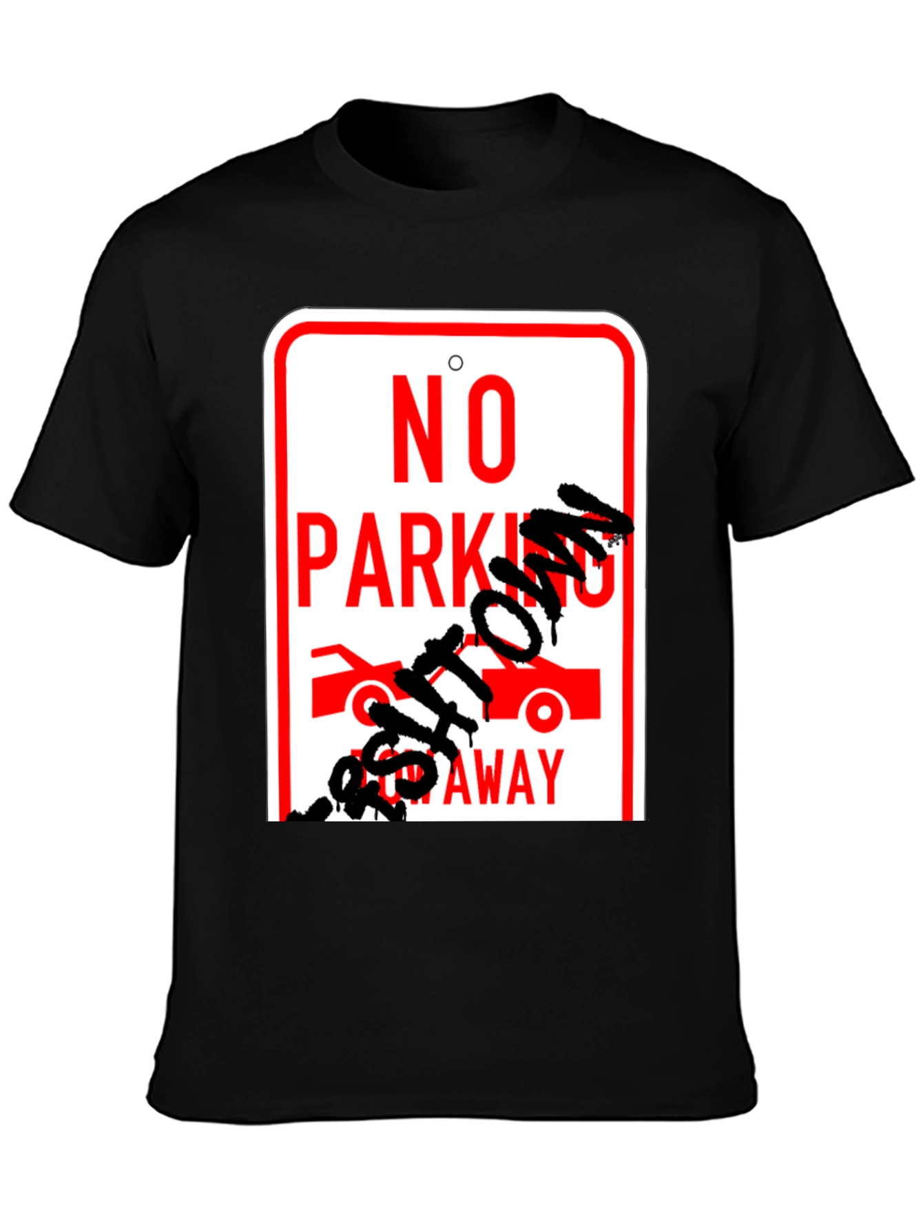 No Parking Get Towed Away Graphic T-Shirt