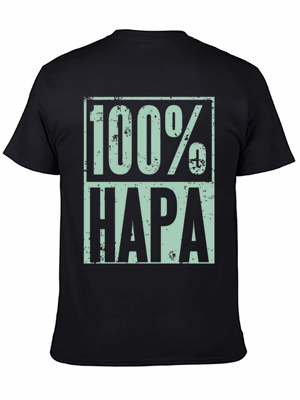 100% Hapa Graphic T-Shirt - Distressed Design