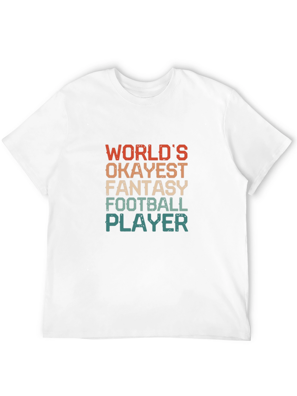 Worlds Okayest Fantasy Football Player Black T-Shirt