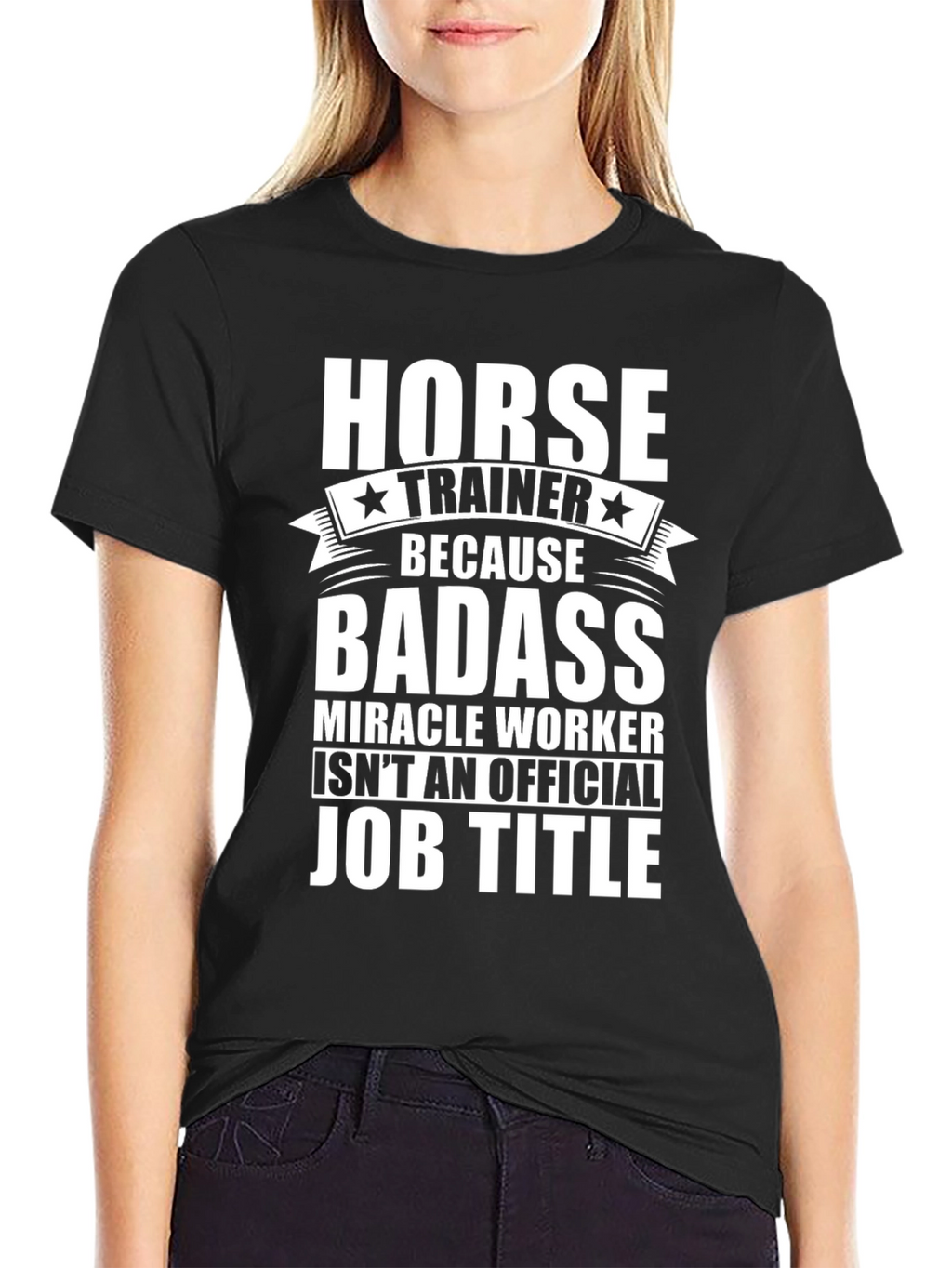 Horse Trainer Badass Job Title Graphic Tee