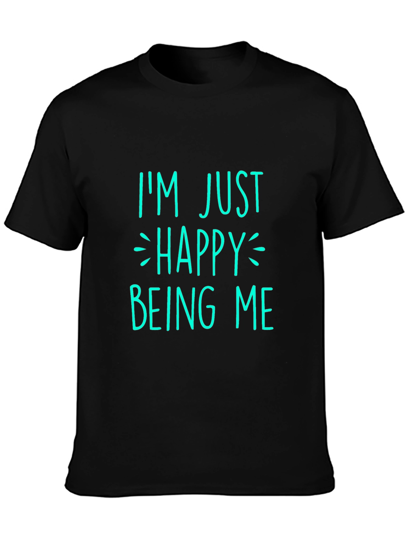 Happy Being Me Graphic Tee - Black Cotton T-Shirt