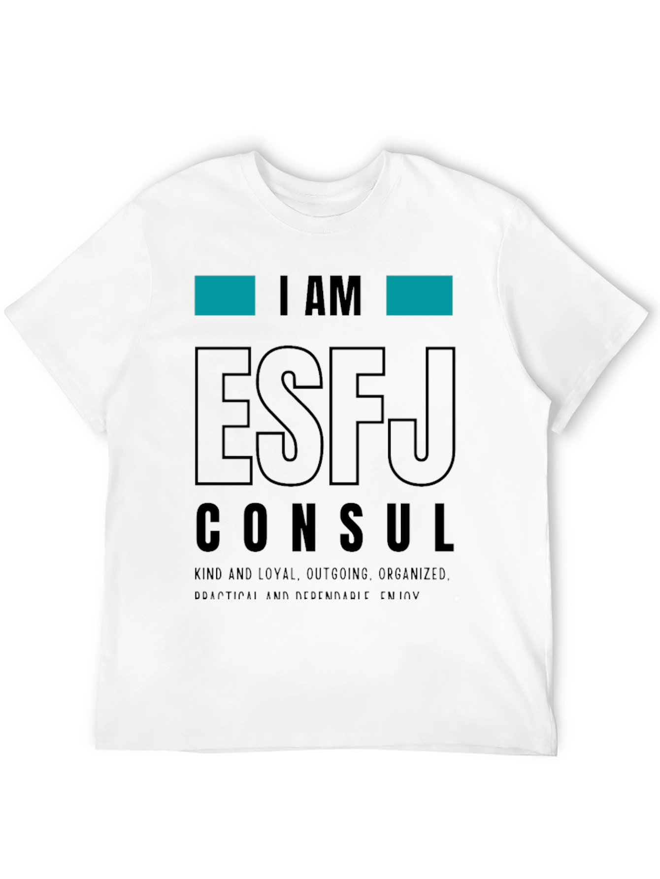 I Am ESFJ Consul T-Shirt