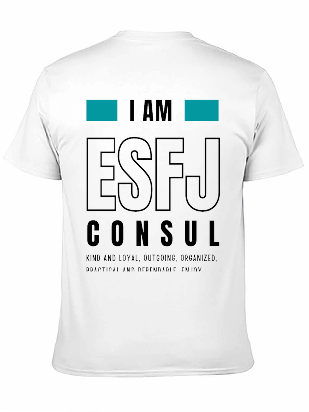 I Am ESFJ Consul T-Shirt
