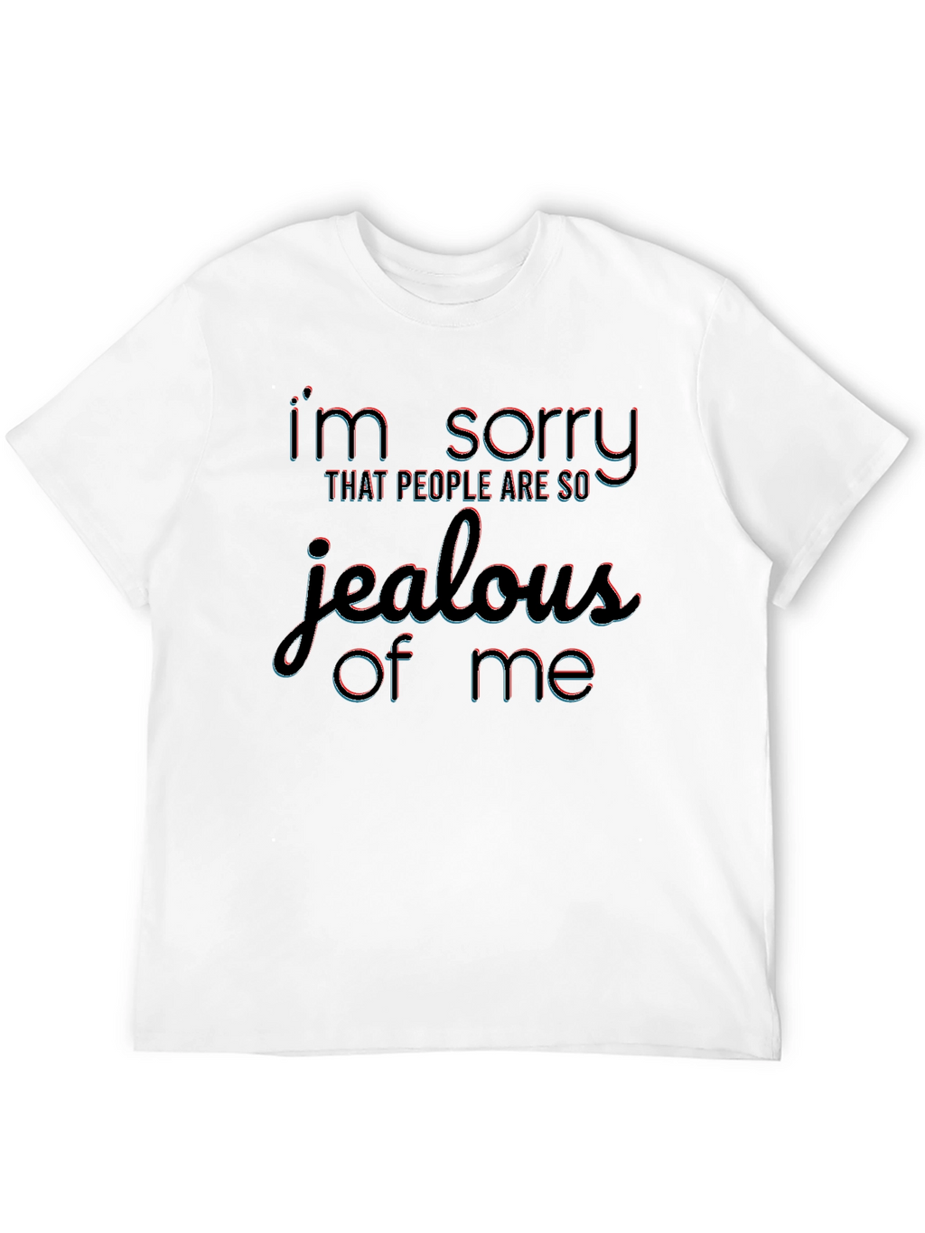 Jealous of Me Black T-Shirt