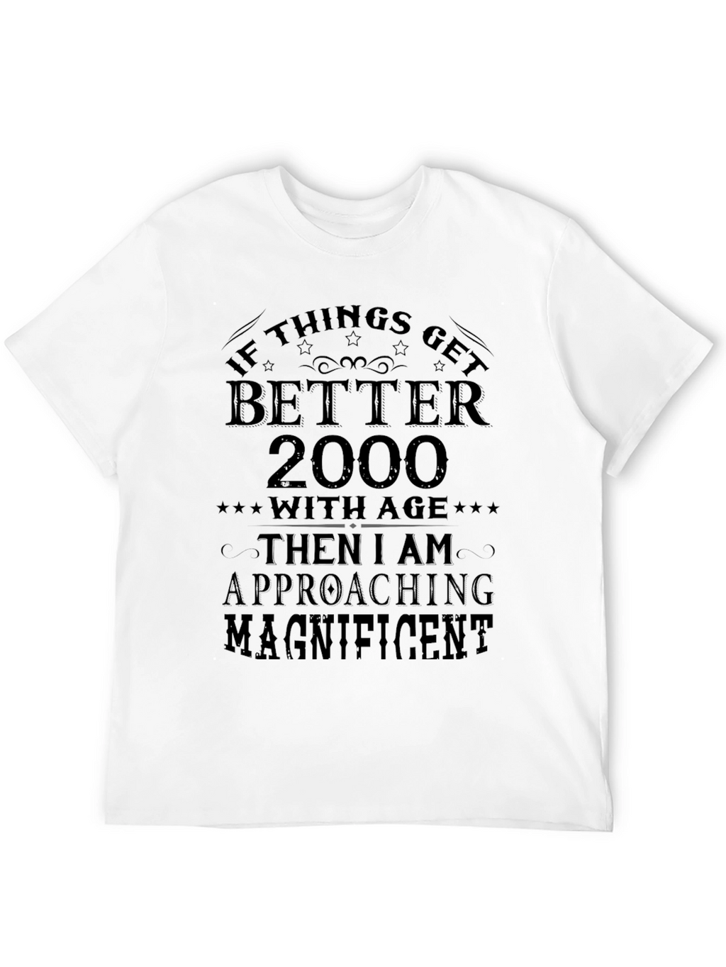 Funny 2000 Birthday T-Shirt - Magnificent