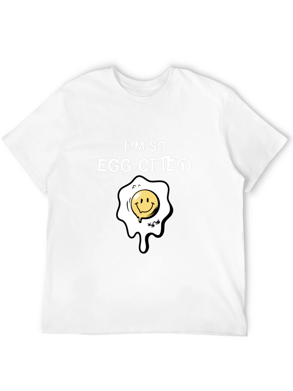 Im So Egg-Cited T-Shirt Funny Pun Tee