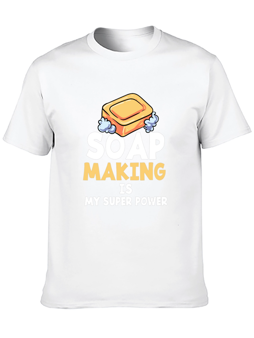 Soap Making Super Power T-Shirt