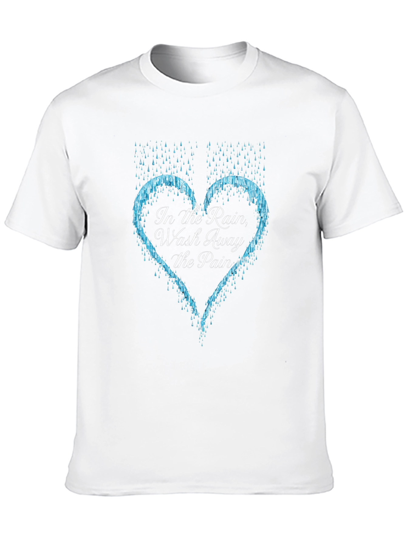 In The Rain Wash Away The Pain T-Shirt